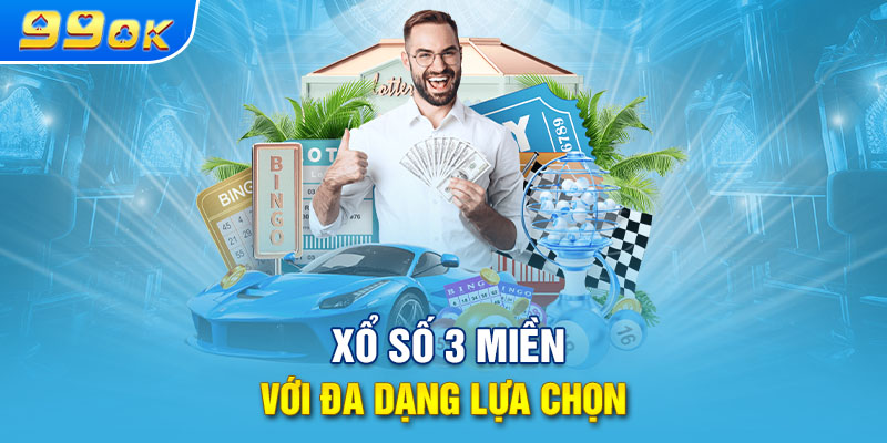 Xổ số 3 miền với đa dạng lựa chọn