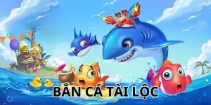 Bắn Cá Tài Lộc