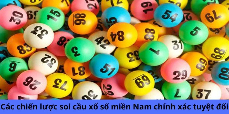 Các chiến lược soi cầu xổ số miền Nam chính xác tuyệt đối